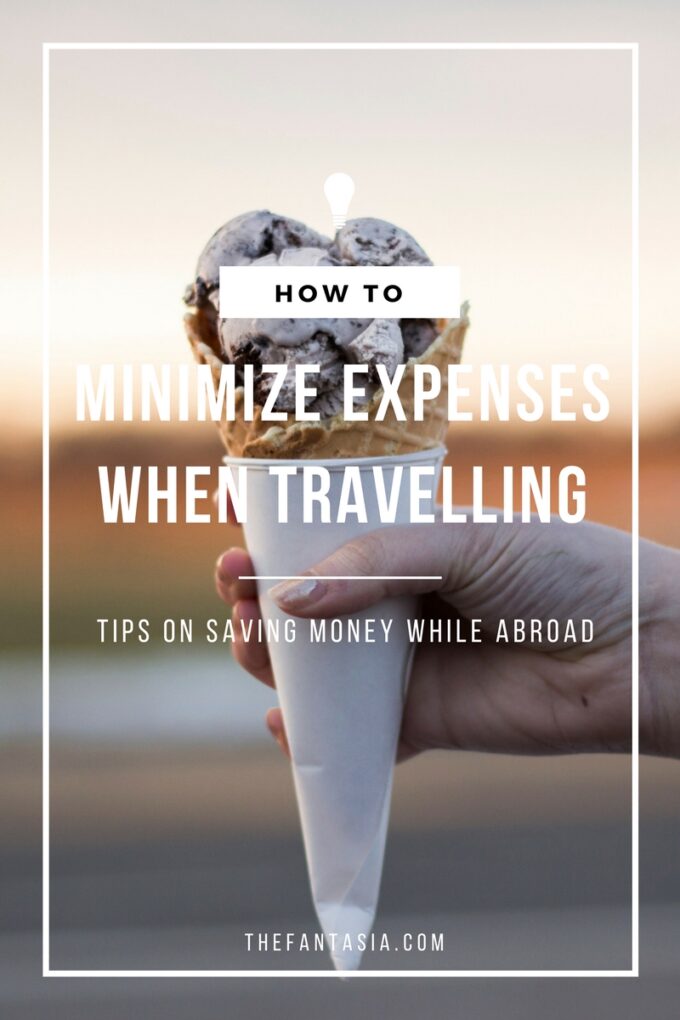 Life happens but it shouldn't result in not being able to enjoy your trip. It's easy to get carried away and indulge yourself silly only to come home to a massive credit card bill! Here are a few tips on how to avoid that, while enjoying your trip: minimize expenses while travelling!