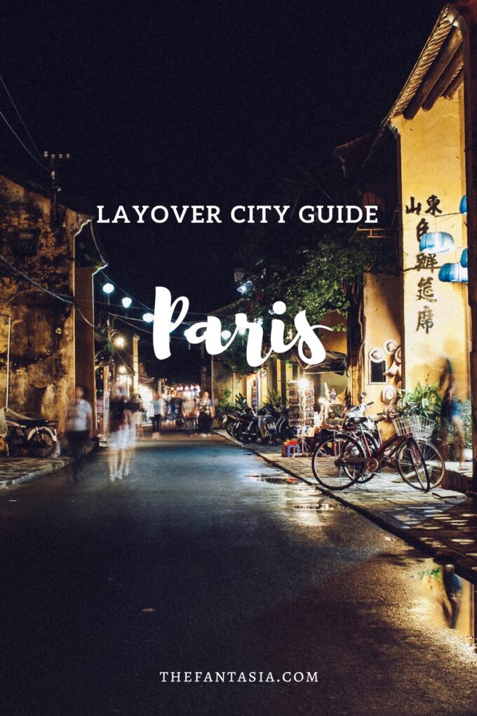 Layover City Guide | Paris.