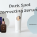 Best Dark Spot Correcting Serums - For Fading Hyperpigmentation