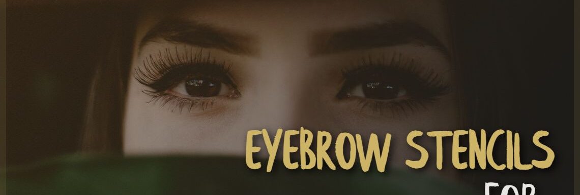 Eyebrow Stencils for Natural Brows
